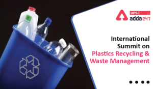 International Summit on Plastics Recycling & Waste Management UPSC