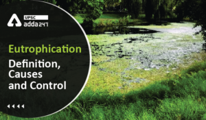 Eutrophication UPSC