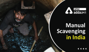 Manual Scavenging in India UPSC