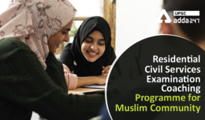 Residential Civil Services Examination Coaching Programme for Muslim Community