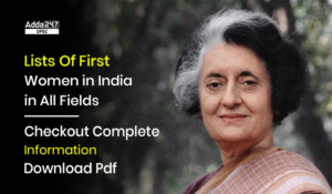 Lists Of First Women in India in All Fields Checkout Complete Information Download Pdf