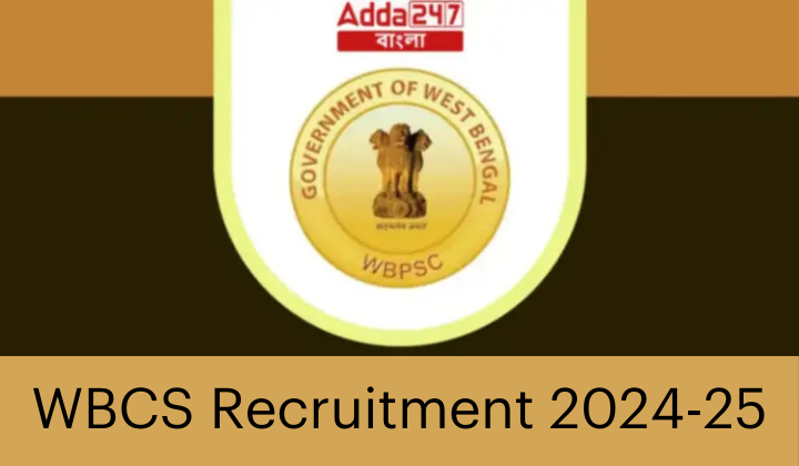 WBCS Recruitment 2024-25 Indicative Notification Out, Check Prelims And Mains Exam Date, Result And Cut Off Marks_2.1