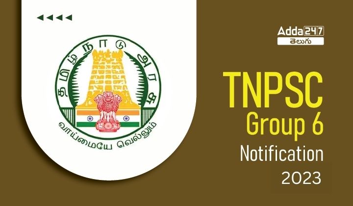 TNPSC Group 6 Notification 2023