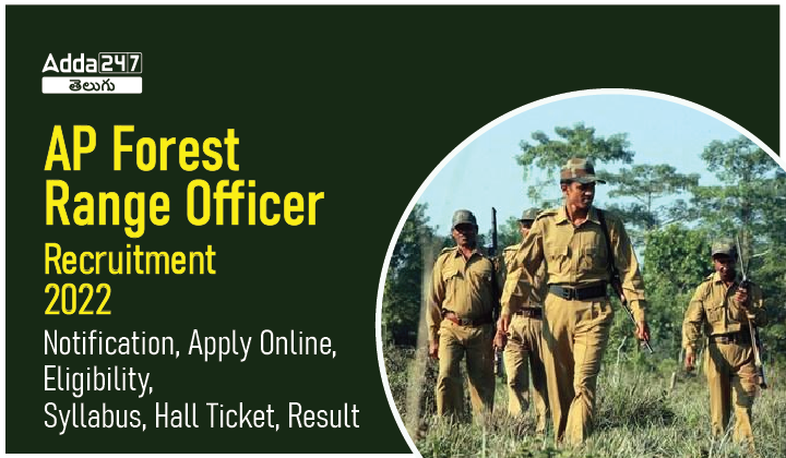 AP Forest Range Officer Recruitment 2022 Notification, Apply Online, Eligibility, Syllabus, Hall Ticket, Result-01