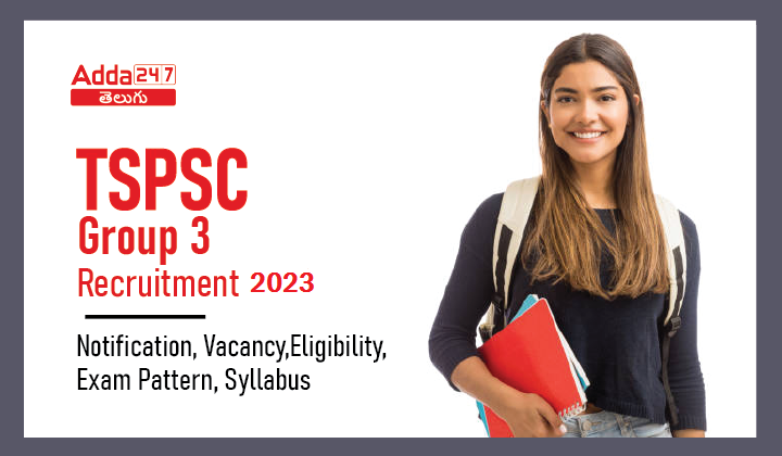 TSPSC-Group-3-Recruitment-2022-Notification-Vacancy-Eligibility-Exam-Pattern-Syllabus-01