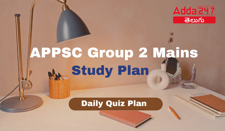 APPSC Group 2 Mains Study Plan 2024, Complete Daily Quiz Plan