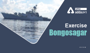 Exercise ‘Bongosagar’ UPSC